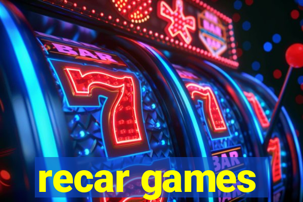 recar games